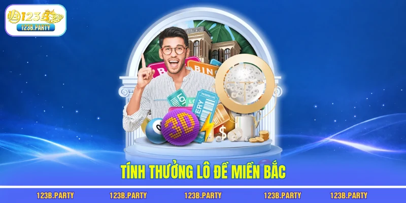 Tính thưởng lô đề miền bắc